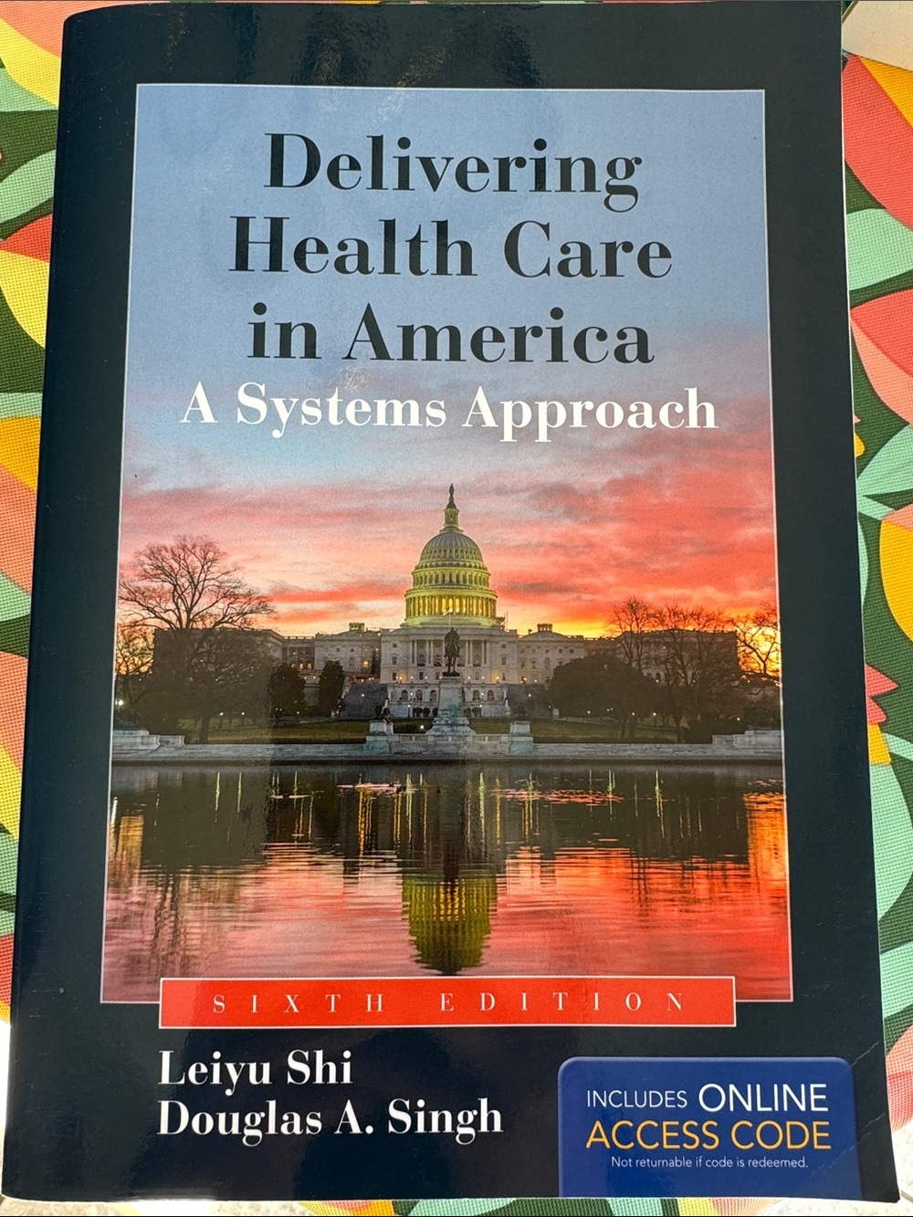 Delivering Health Care in America A Systems Approach -Leiyu Shi & Douglas Singh